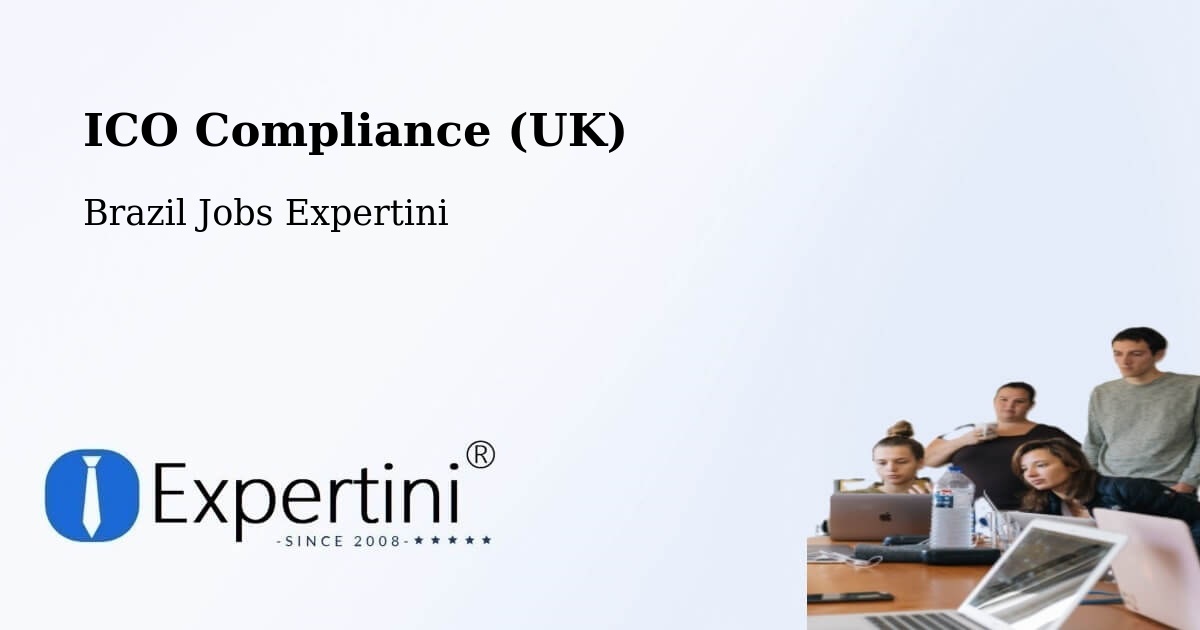 UK Data Protection & ICO Compliance – Itinga - Brazil Jobs Expertini