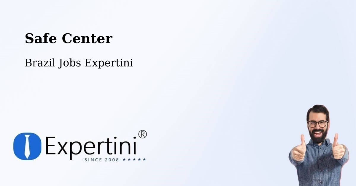 Safety Center – Itinga - Brazil Jobs Expertini